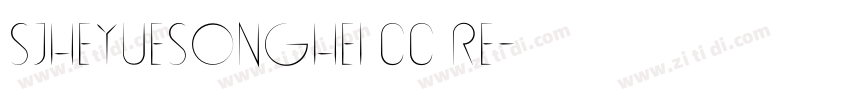 SJheyuesonghei cc re字体转换